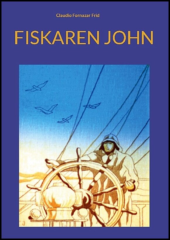 Fornazar Frid, Claudio | Fiskaren John