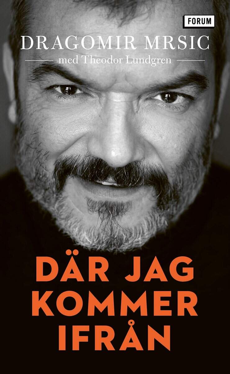 Mrsic, Dragomir 'Gago' | Lundgren, Theodor | Där jag kommer ifrån