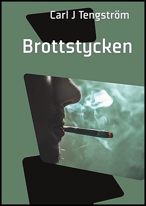 Tengström, Carl J. | Brottstycken
