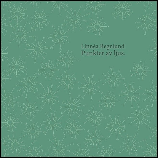 Regnlund, Linnéa | Punkter av ljus.
