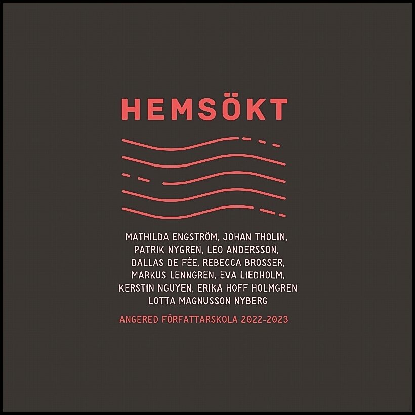 Hemsökt : En antologi från Angered författarskola 2022-2023