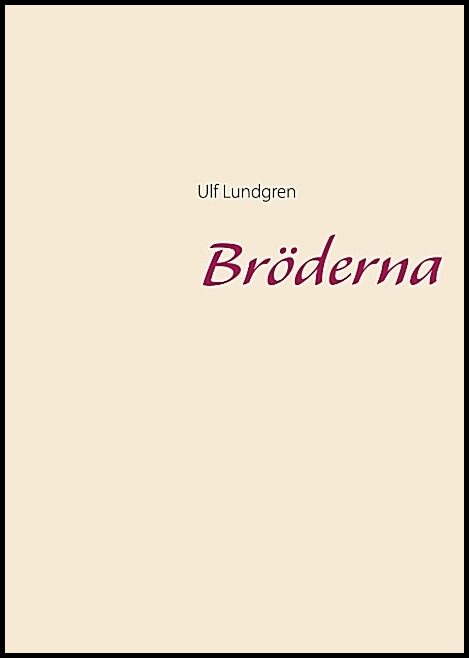 Lundgren, Ulf | Bröderna