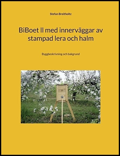 Breitholtz, Stefan | BiBoet ll med innerväggar av stampad lera och halm