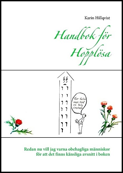 Hillqvist, Karin | Handbok för hopplösa : Reflektioner ur ett långt och skiftande liv