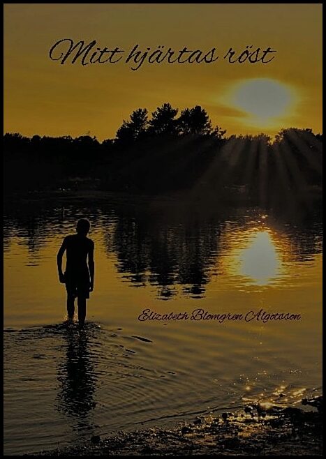 Blomgren Algotsson, Elizabeth | Mitt hjärtas röst