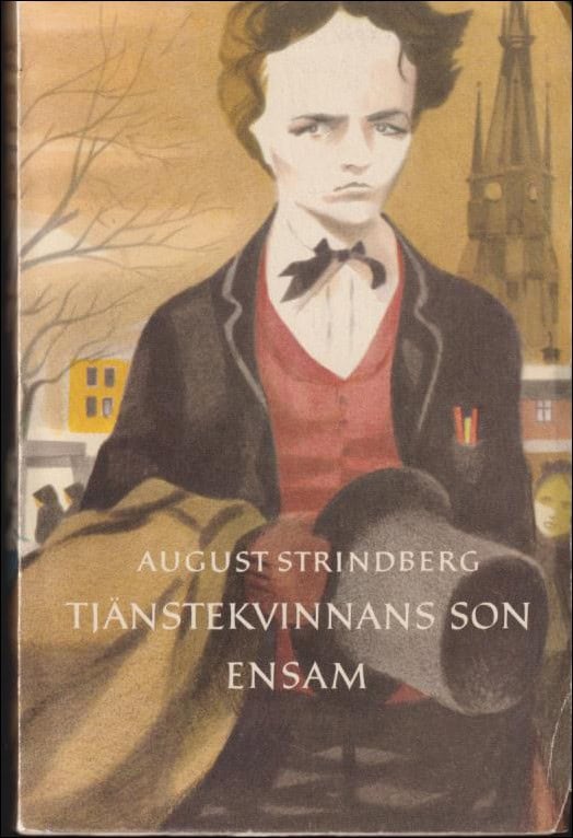 Strindberg, August | Tjänstekvinnans son | Ensam