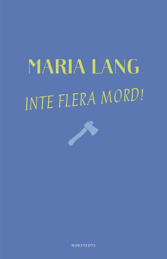 Lang, Maria | Inte flera mord!