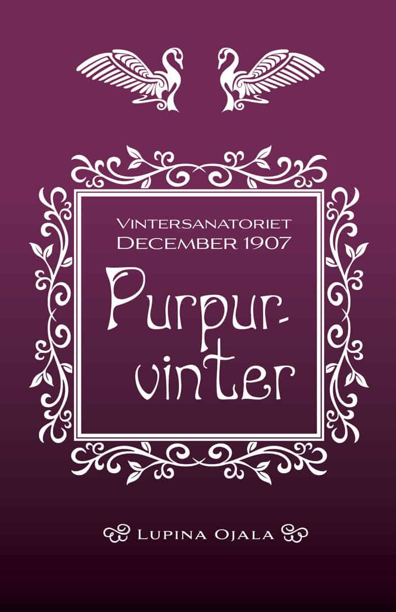 Ojala, Lupina | Purpurvinter