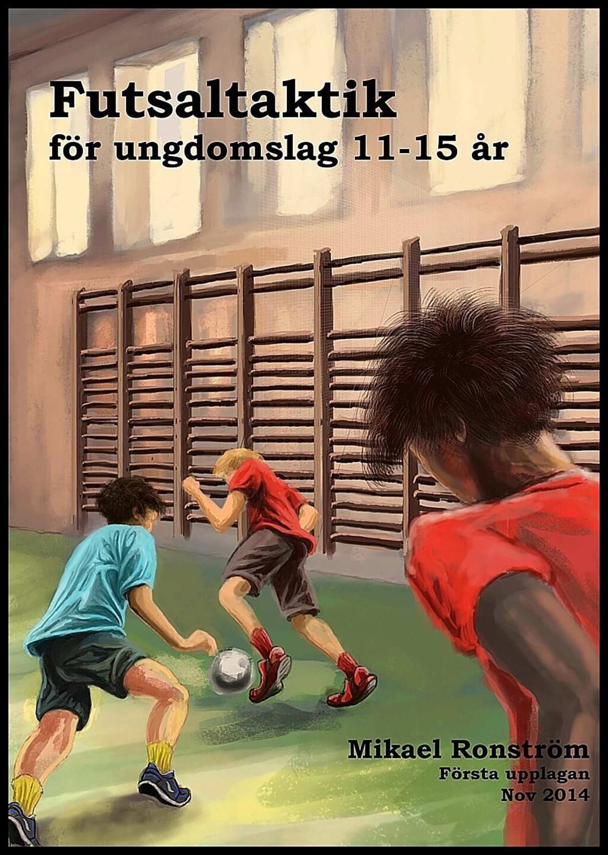 Ronström, Mikael | Futsalteknik för Ungdomslag 11-15 år