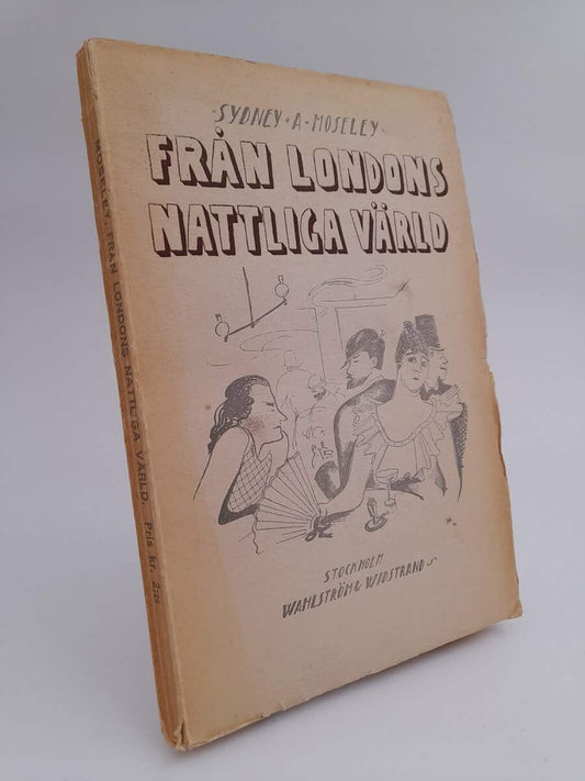 Moseley, Sydney A. | Från Londons nattliga värld