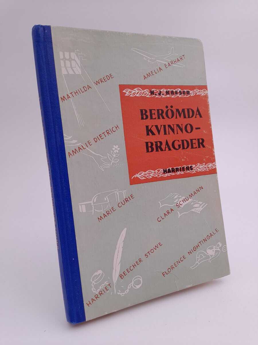 Kaeser, H. J. | Berömda kvinnobragder : Sju biografiska berättelser om märkliga kvinnor