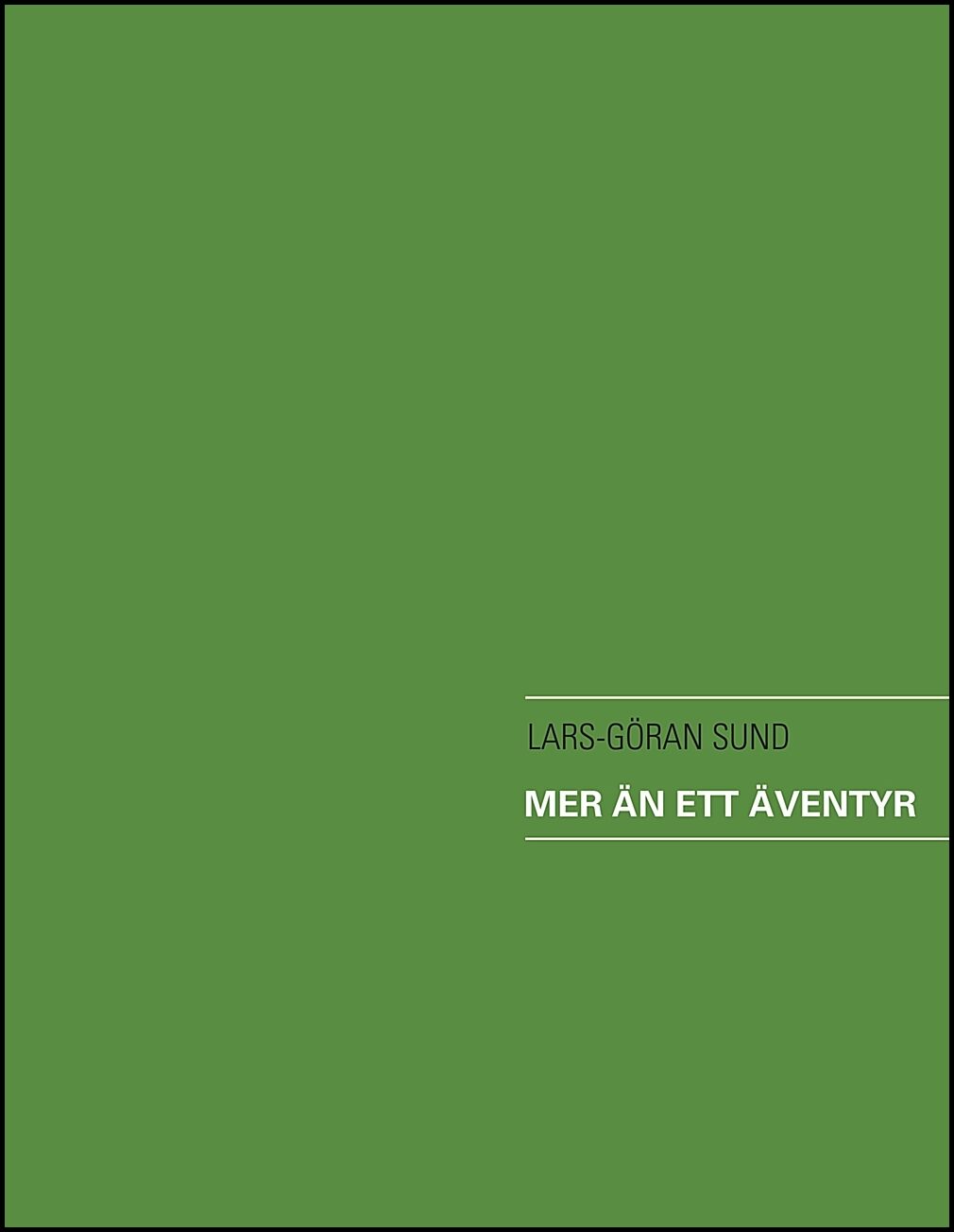 Sund, Lars-Göran | Mer än ett äventyr