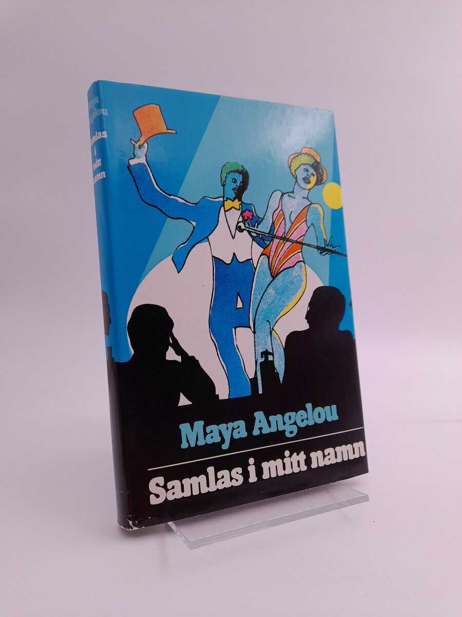 Angelou, Maya | Samlas i mitt namn