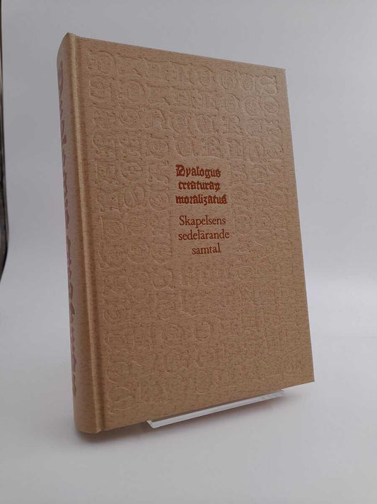Bernström, John [red.] | Dyalogus creaturarum moralizatus 1483 | Skapelsens sedelärande samtal 1483