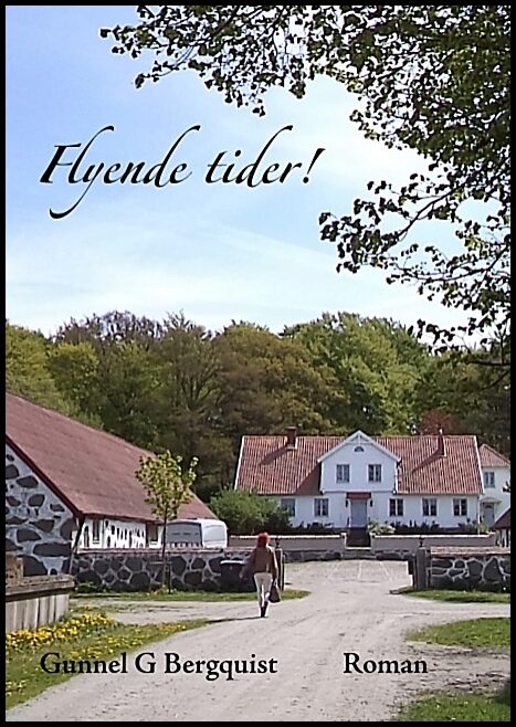 Bergquist, Gunnel G. | Flyende tider!