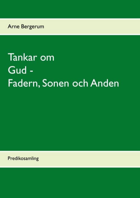 Bergerum, Arne | Tankar om Gud : Predikosamling