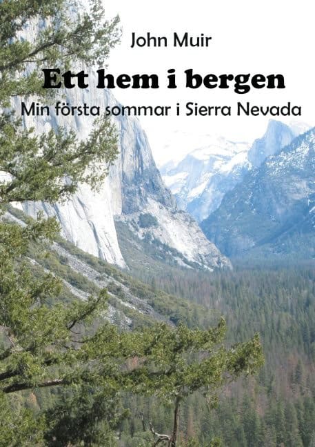 Muir, John | Ett hem i bergen : Min första sommar i Sierra Nevada