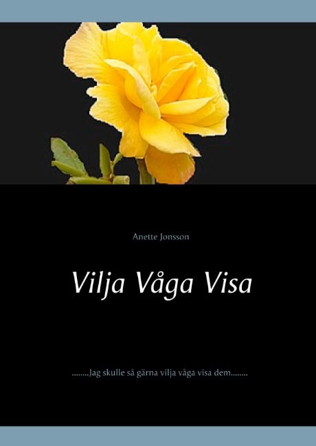 Jonsson, Anette | Vilja Våga Visa