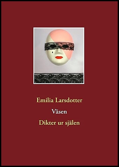 Larsdotter, Emilia | Väsen : Dikter ur själen