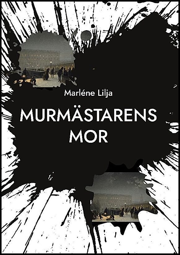 Lilja, Marléne | Murmästarens mor