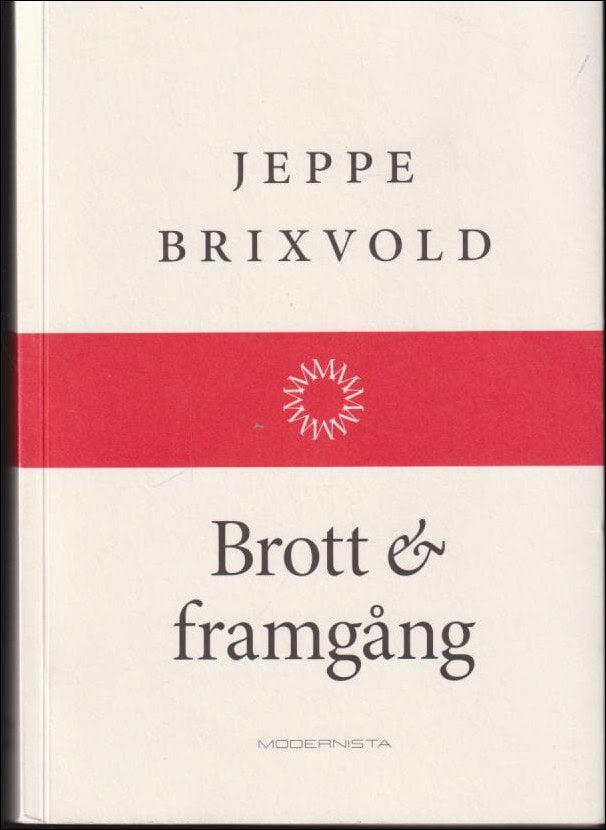 Brixvold, Jeppe | Brott & framgång