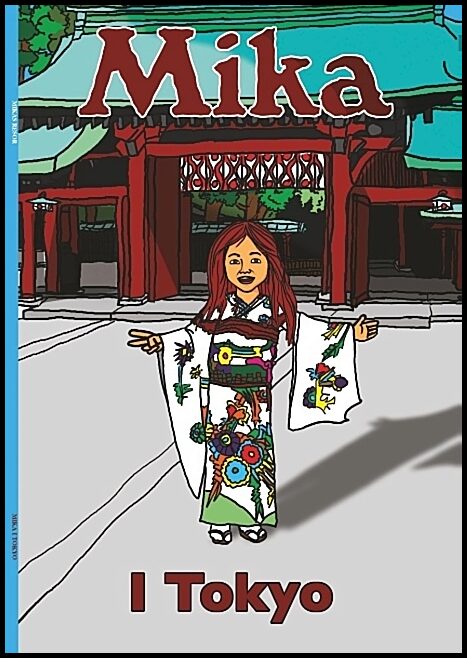 Blomqvist, Petra | Mika i Tokyo