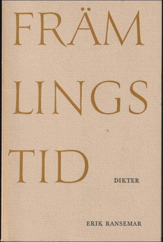 Ransemar, Erik | Främlingstid : Dikter