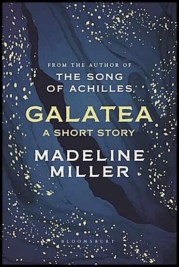 Miller, Madeline | Galatea