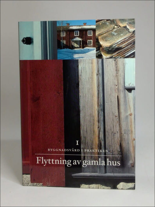 Gudmundsson, Göran | Flyttning av gamla hus