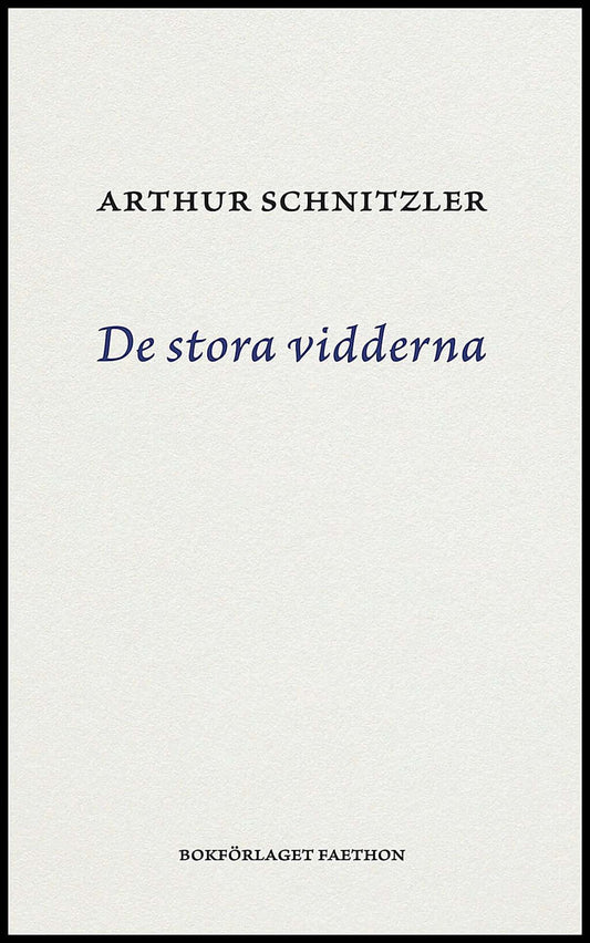 Schnitzler, Arthur | De stora vidderna : Tragikomedi i fem akter