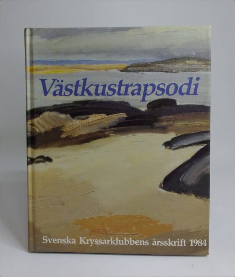 Svenska Kryssarklubbens årsskrift | 1984 / Västkustrapsodi : Västkusten