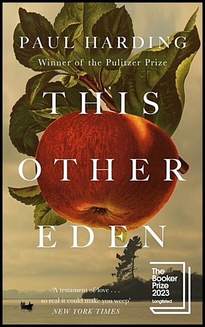 Harding, Paul | This Other Eden