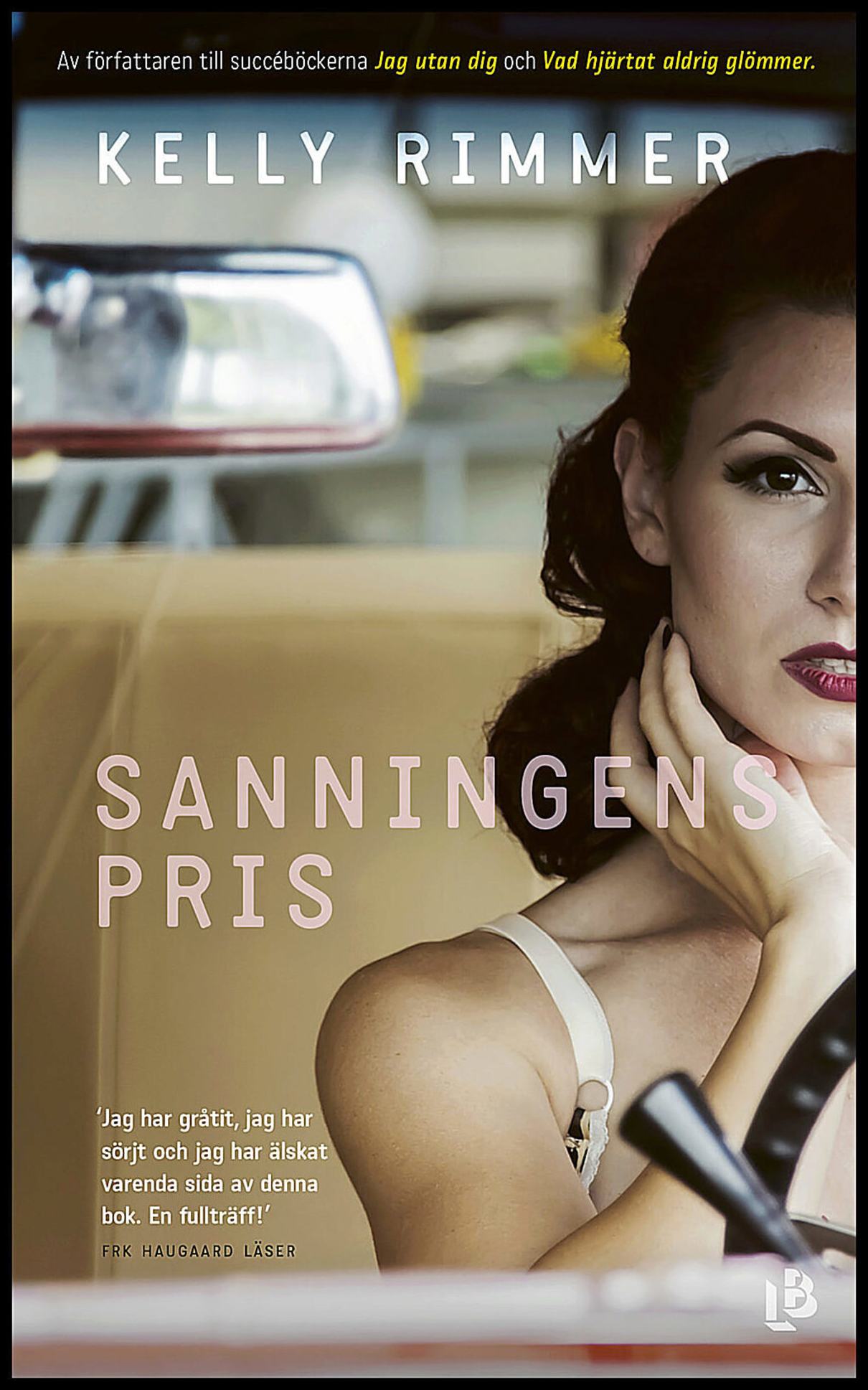 Rimmer, Kelly | Sanningens pris