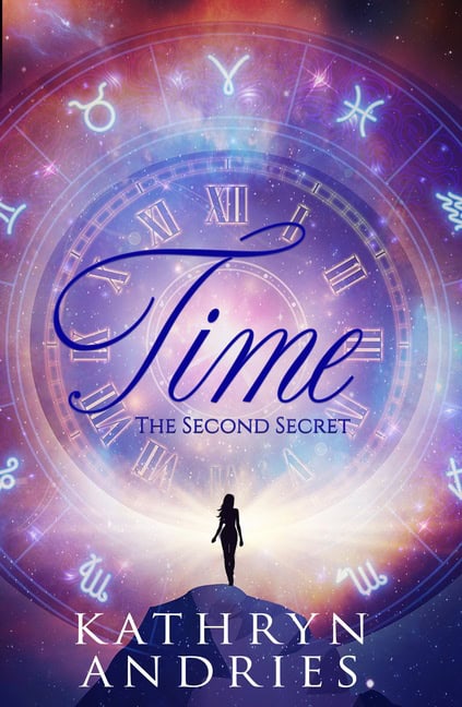 Kathryn Andries | Time : The Second Secret