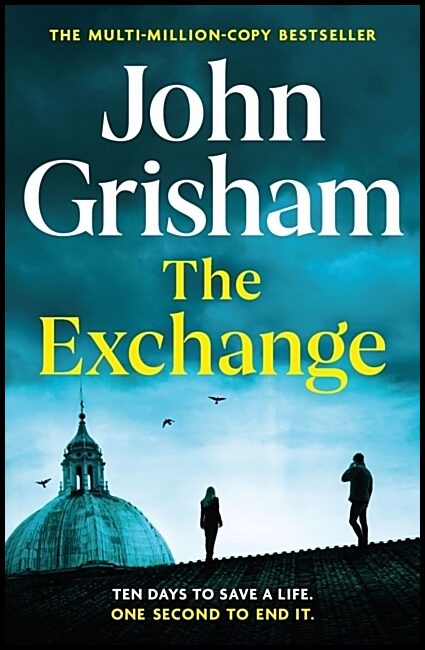 Grisham, John | The Exchange