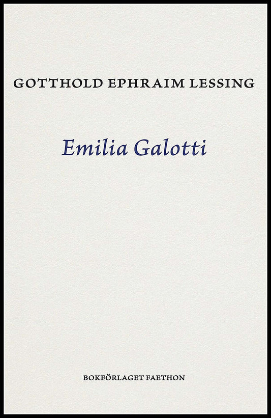 Gotthold Ephraim, Lessing | Emilia Galotti