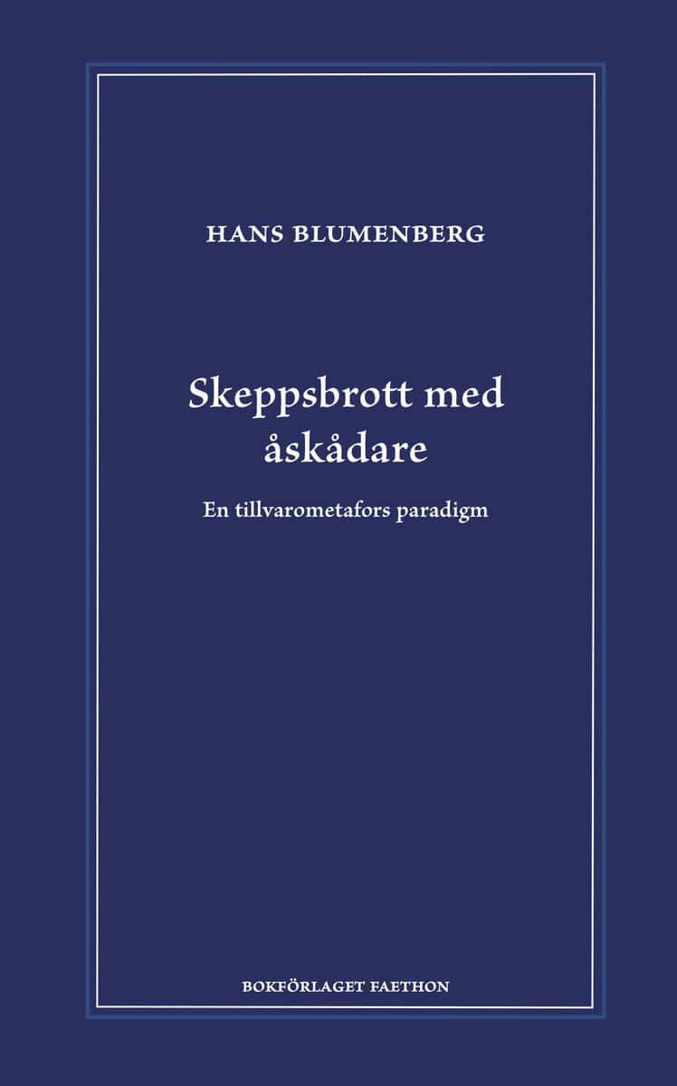 Blumenberg, Hans | Skeppsbrott med åskådare