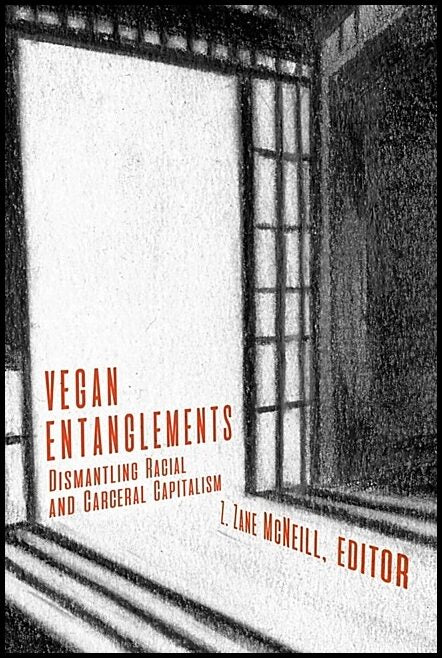 Z. Zane McNeill | Vegan Entanglements
