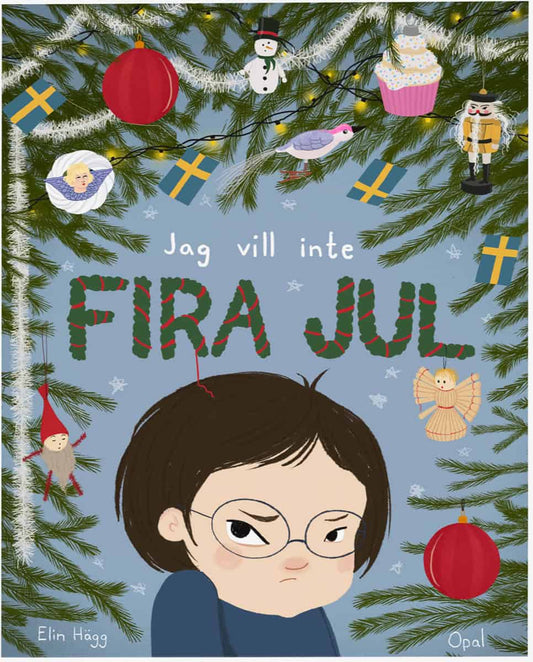 Hägg, Elin | Jag vill inte fira jul