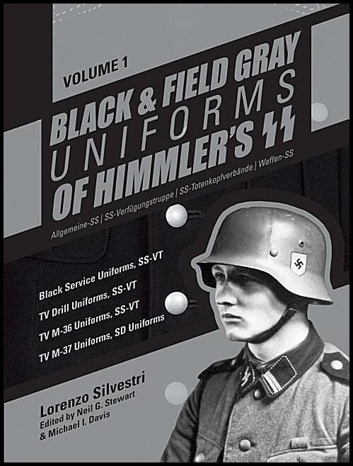 Silvestri, Lorenzo | Black & field gray uniforms of himmlers ss -- allgemeine -- ss, ss verfugun