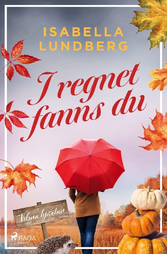 Lundberg, Isabella | I regnet fanns du