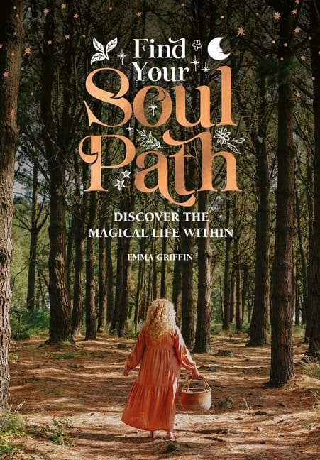 Emma Griffin | Find Your Soul Path : Discover the Magical Life within