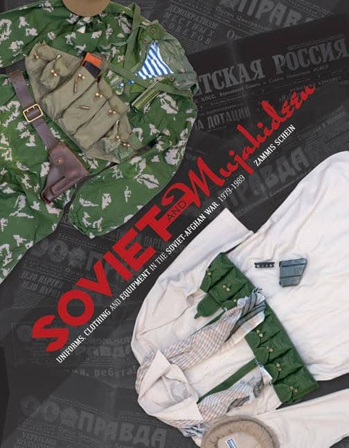 Schein, Zammis | Soviet & mujahideen uniforms, clothing & equipment in the soviet-afghan war