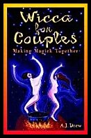 Drew AJ | Wicca For Couples : Making Magic Together