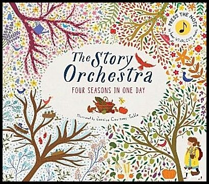 The Story Orchestra : Four Seasons in One Day: Volume 1