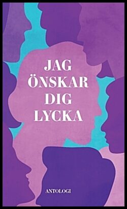 Marinkovic, Dusan | Holmlund, Lillemor | et al | Jag önskar dig lycka