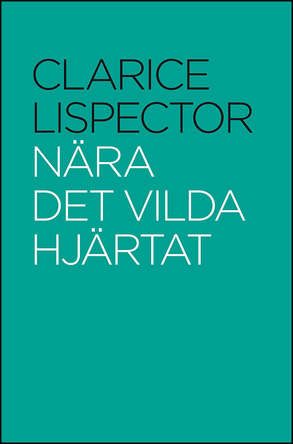 Lispector, Clarice | Nära det vilda hjärtat