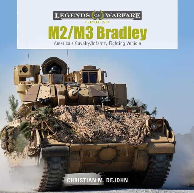 Christian M. DeJohn | M2/M3 Bradley : America's Cavalry/Infantry Fighting Vehicle