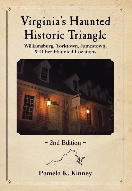 Pamela Kinney | Virginia's Haunted Historic Triangle 2nd Edition