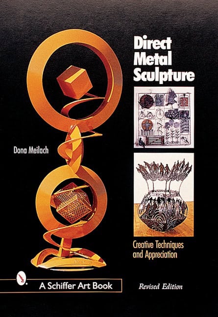 Meilach, Dona Z. | Direct metal sculpture